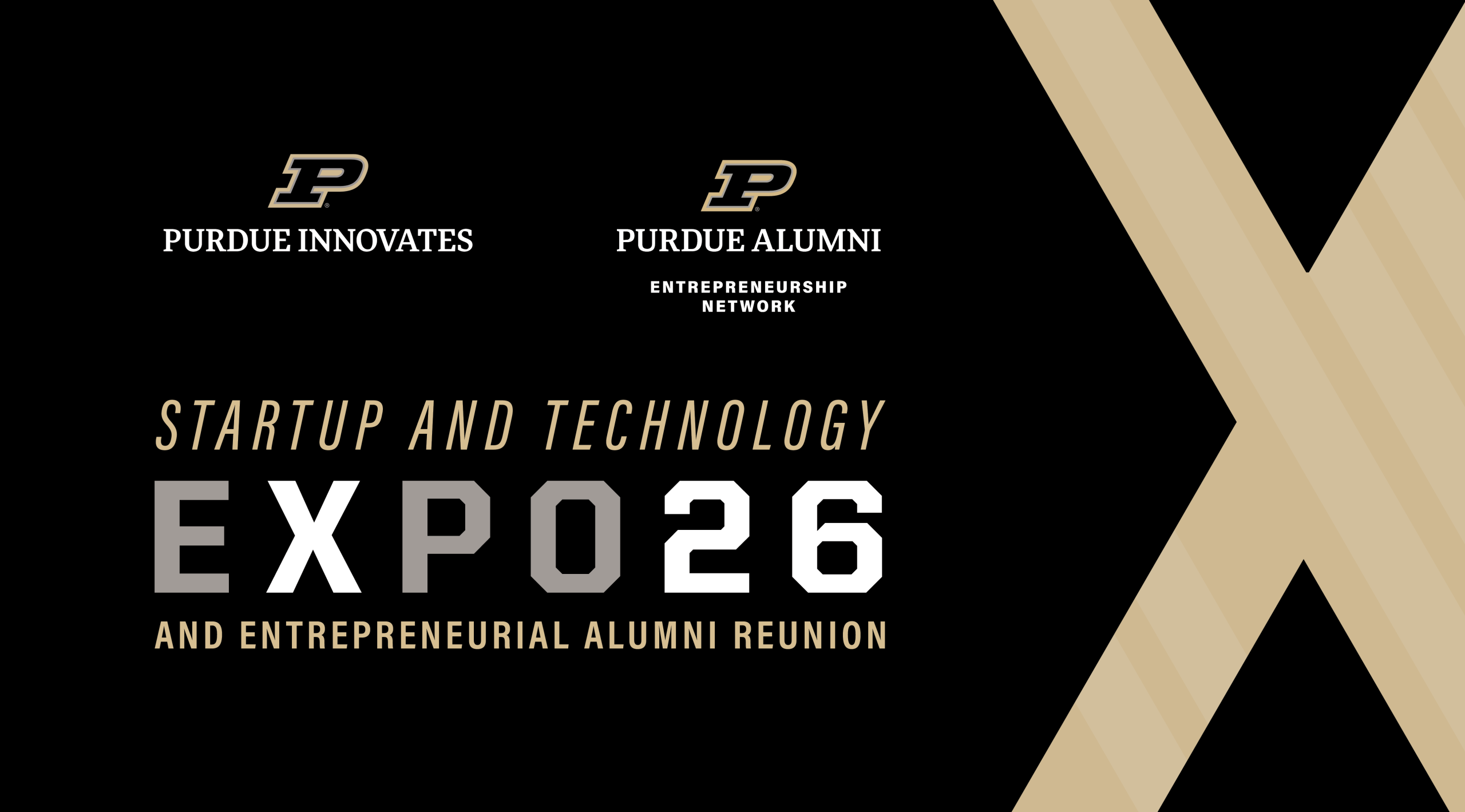 Brought to you by Purdue Innovates and Purdue Alumni Entrepreneurship Network: Startup and Technology Expo 2026 and Entrepreneurial Alumni Reunion